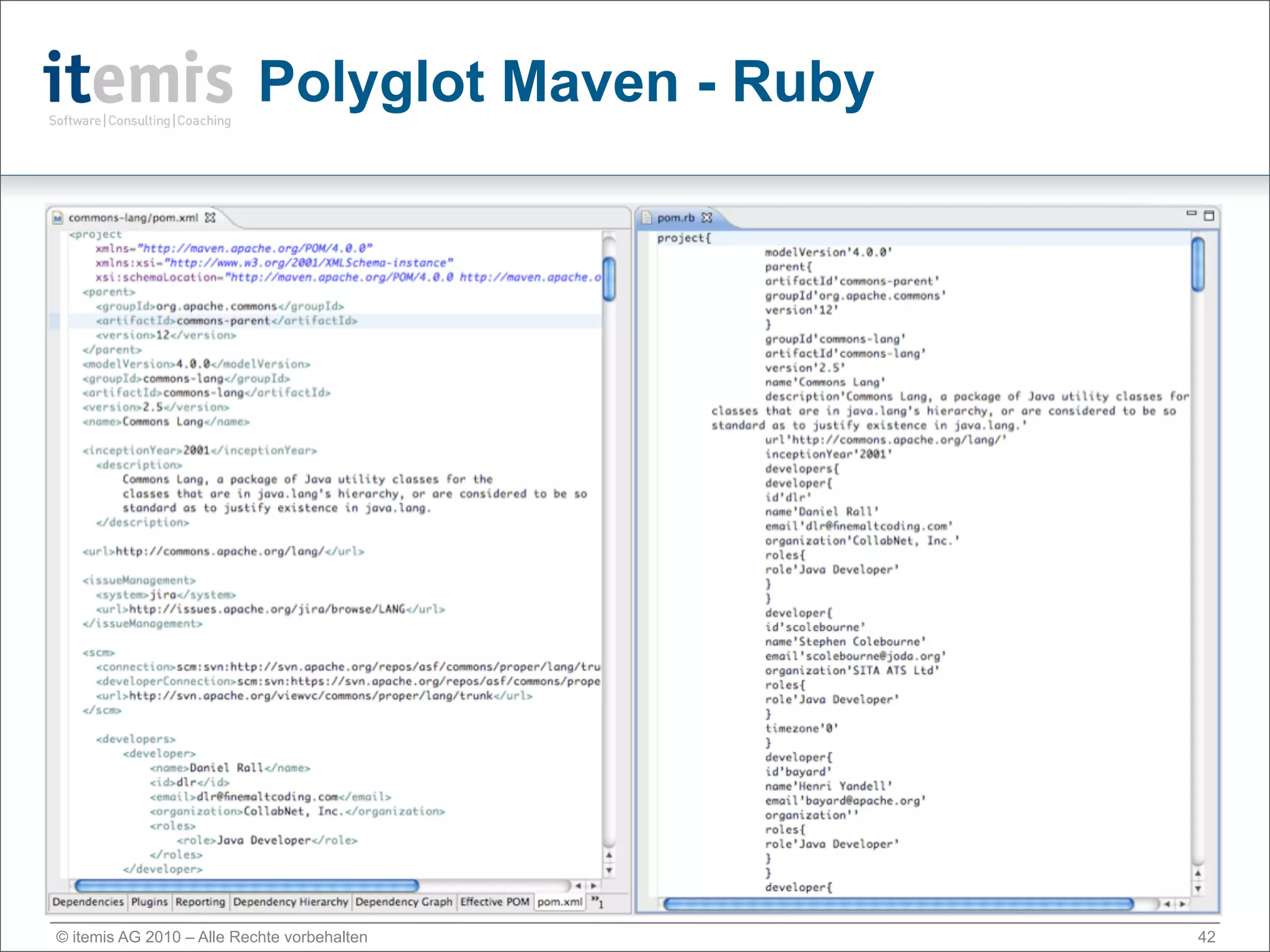 Polyglot Maven - Ruby




© itemis AG 2010 – Alle Rechte vorbehalten         42
 