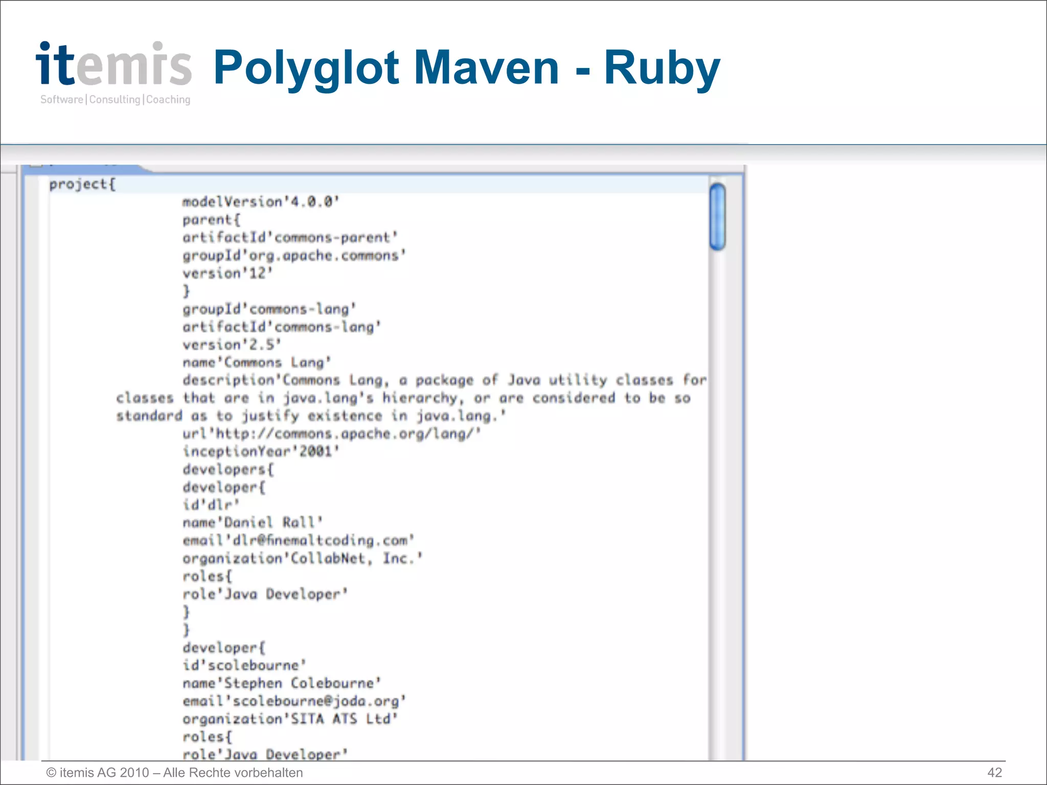 Polyglot Maven - Ruby




© itemis AG 2010 – Alle Rechte vorbehalten         42
 
