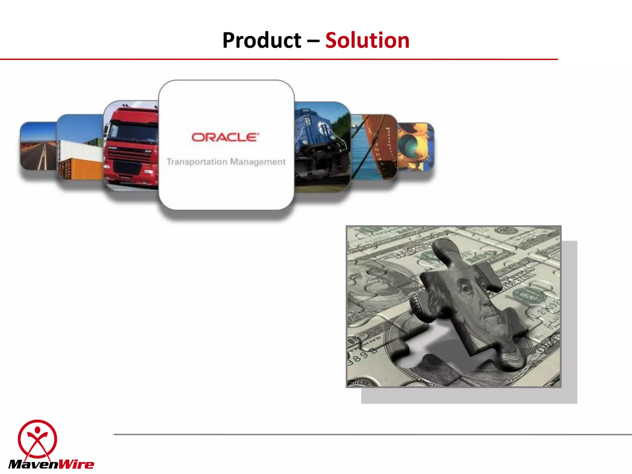 Product – Solution
 