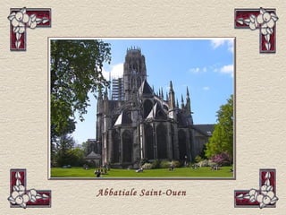 Abbatiale Saint-Ouen
 