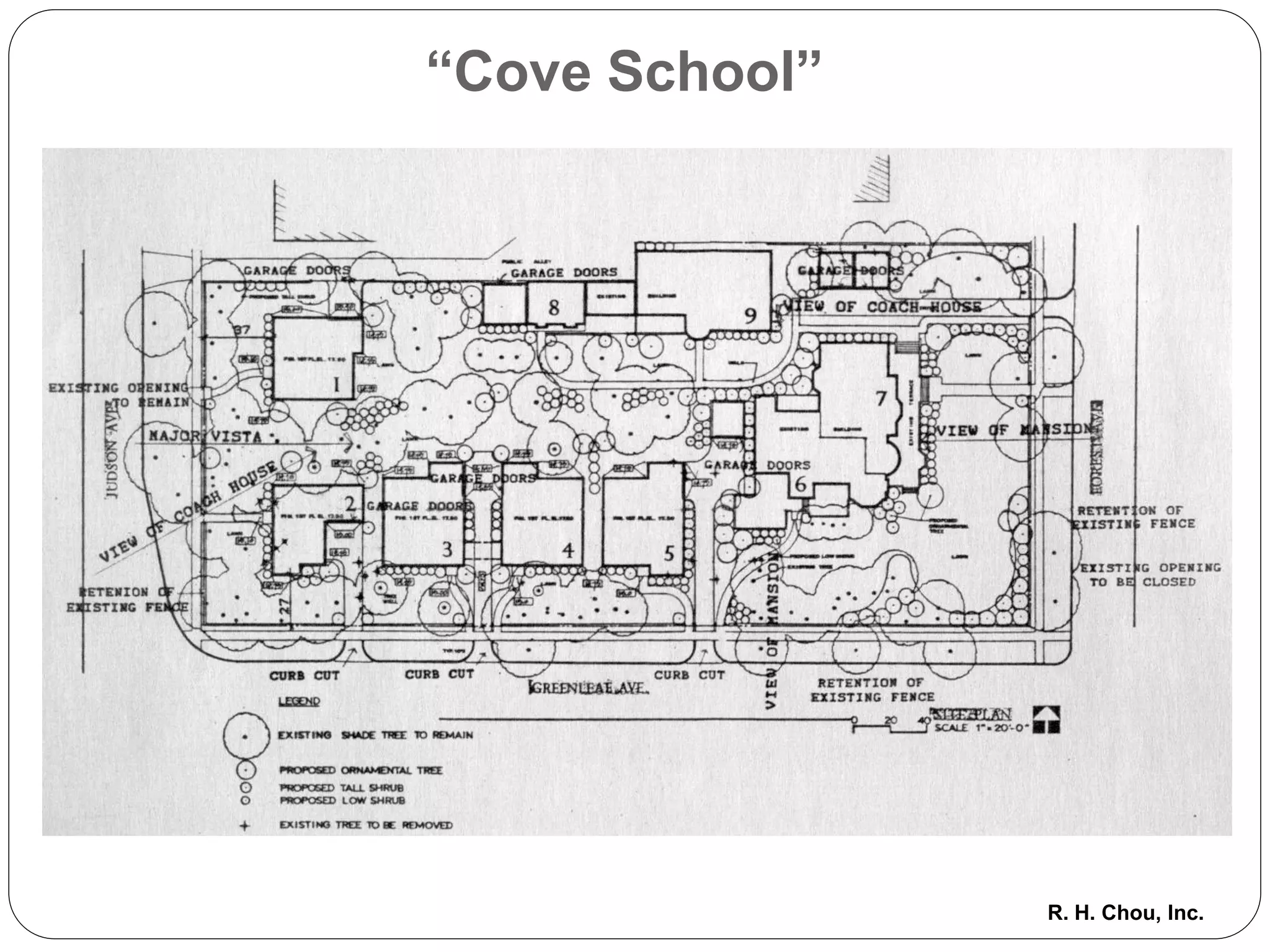 “Cove School”




                R. H. Chou, Inc.
 