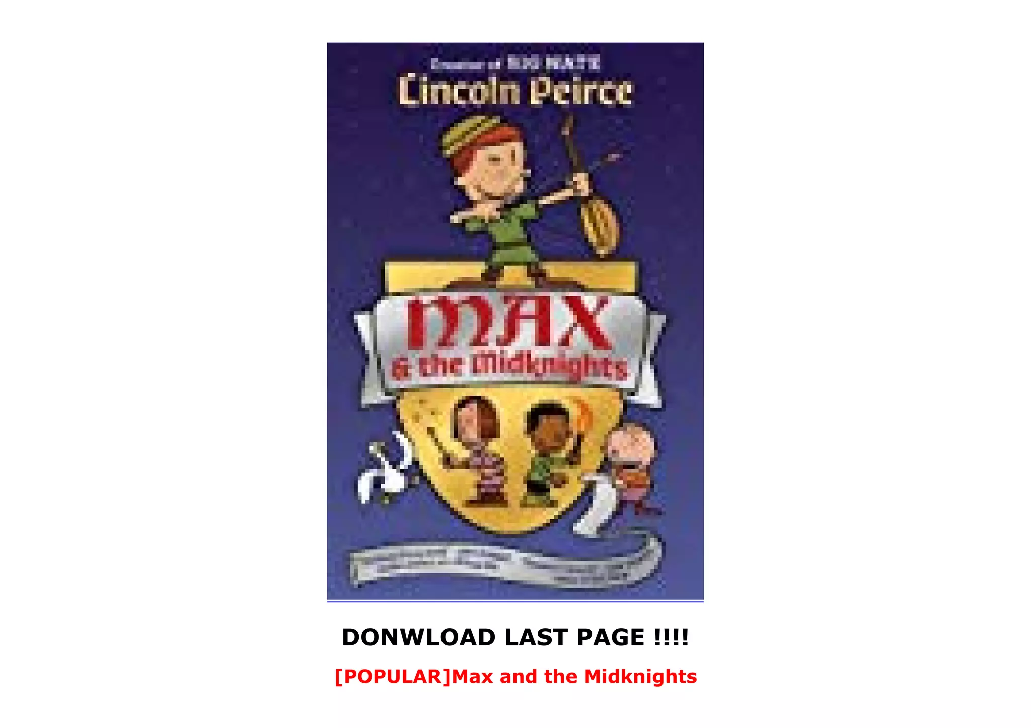 DONWLOAD LAST PAGE !!!!
[POPULAR]Max and the Midknights
 