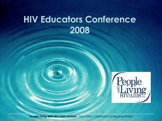 HIV Educators Conference 2008 