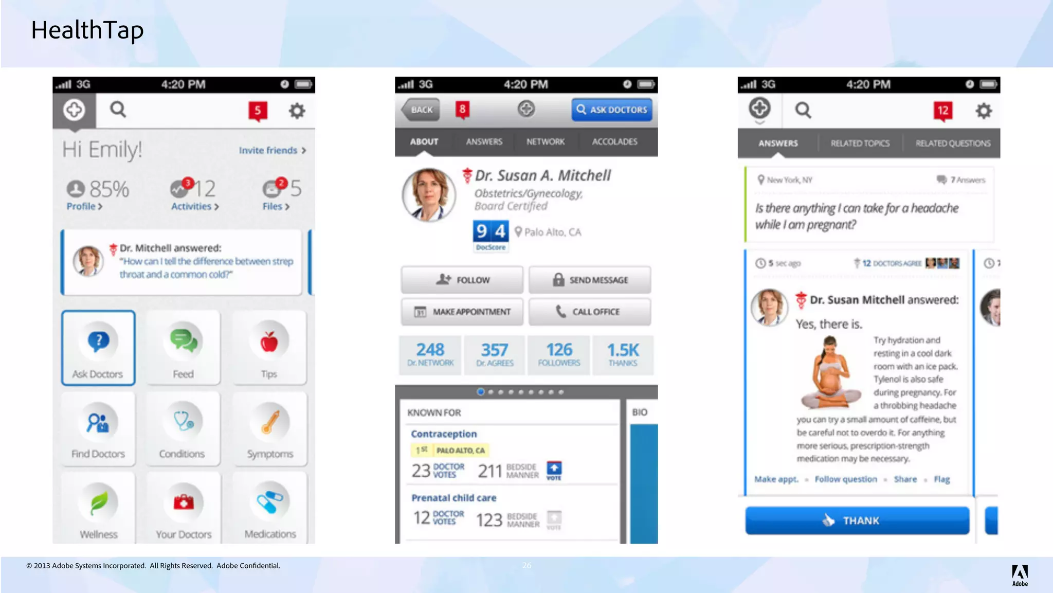 © 2013 Adobe Systems Incorporated. All Rights Reserved. Adobe Confidential.
HealthTap
26
 