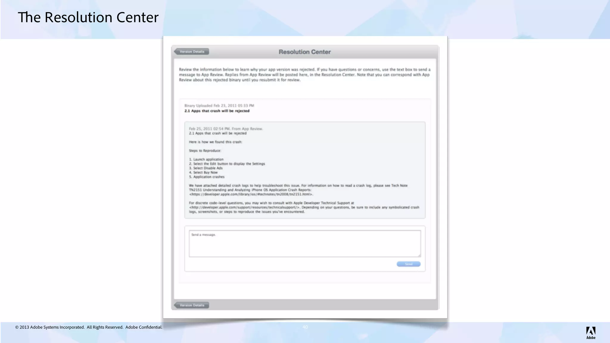 © 2013 Adobe Systems Incorporated. All Rights Reserved. Adobe Confidential.
The Resolution Center
40
 