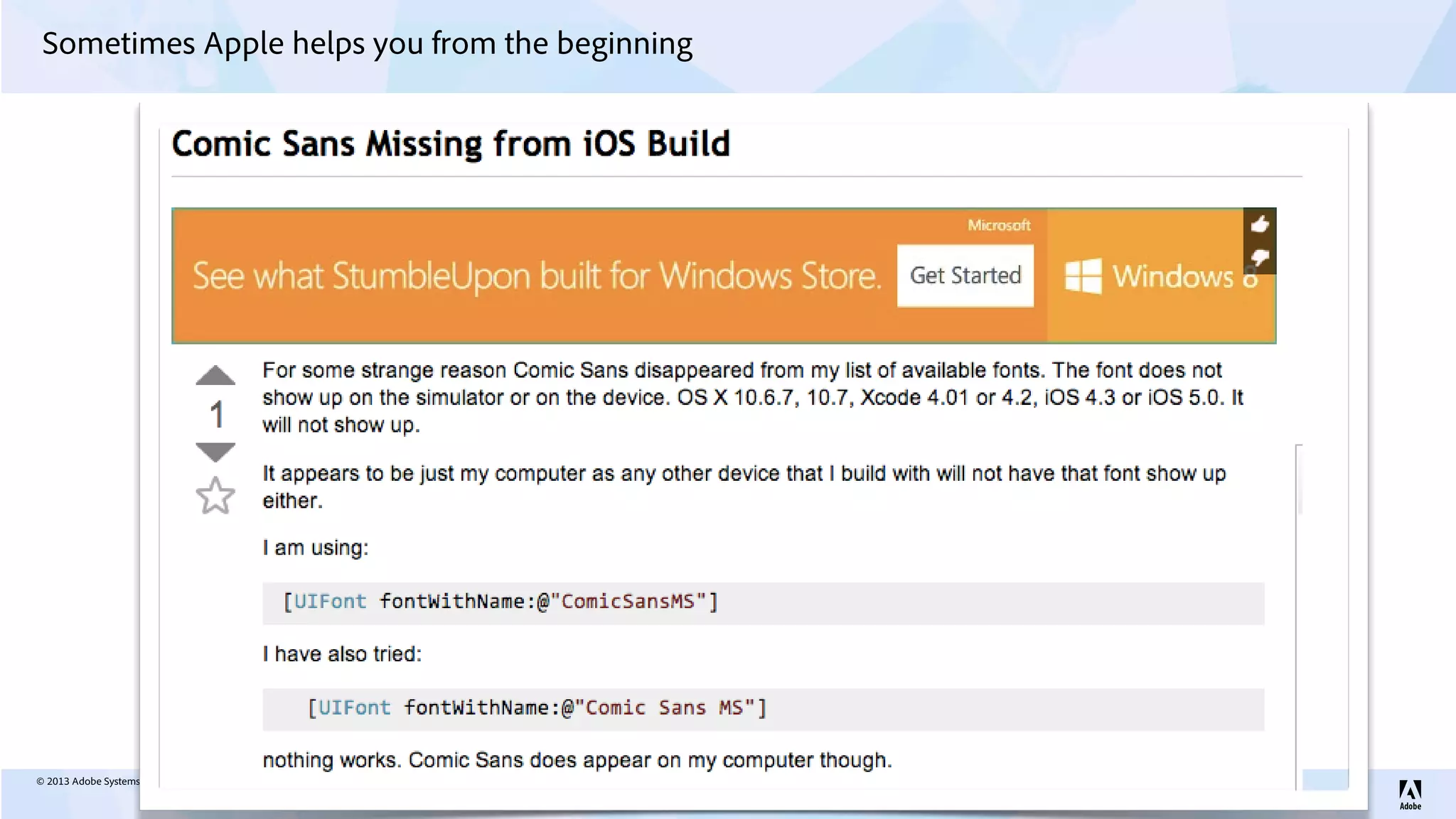 © 2013 Adobe Systems Incorporated. All Rights Reserved. Adobe Confidential.
Sometimes Apple helps you from the beginning
66
 