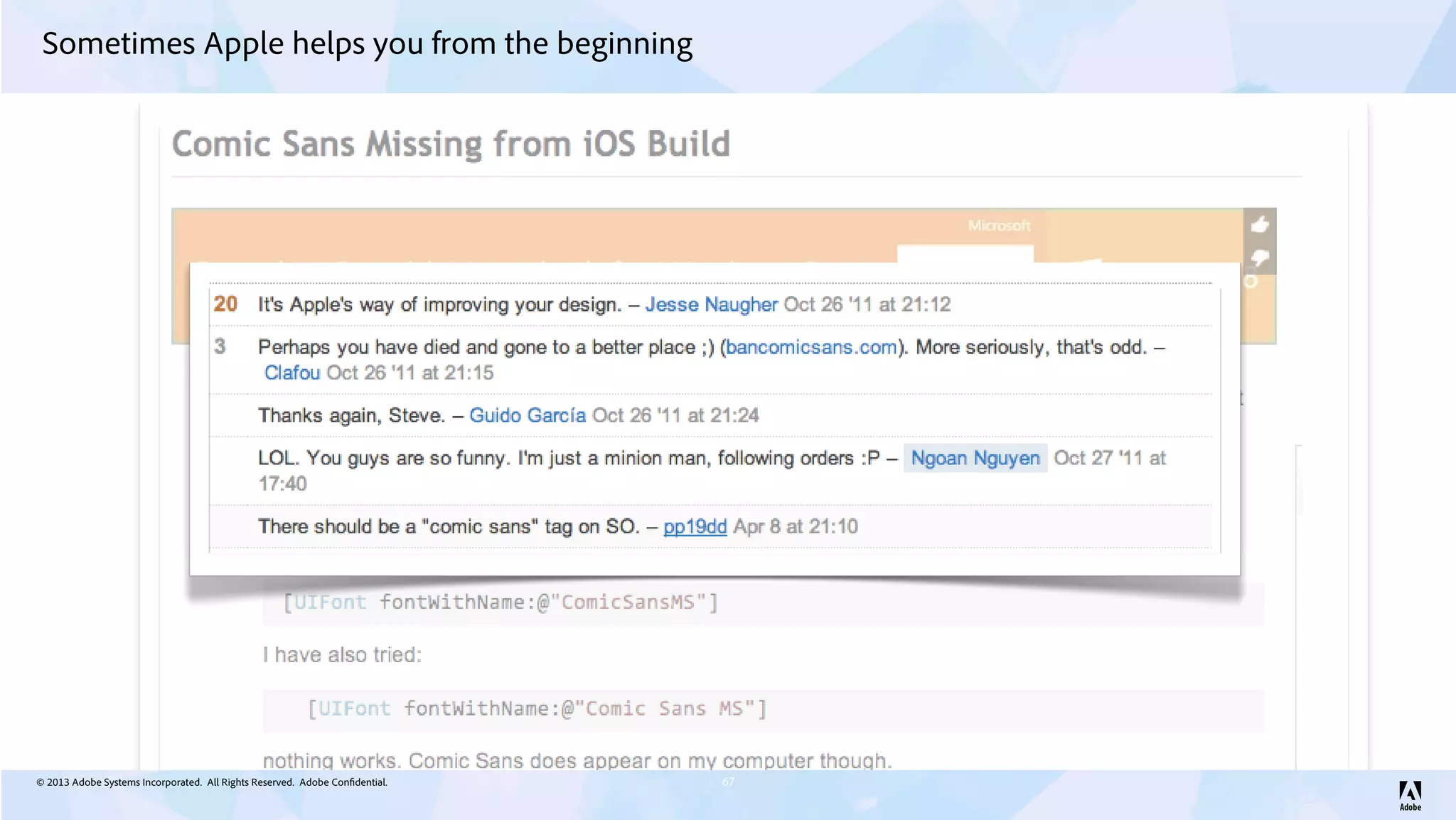 © 2013 Adobe Systems Incorporated. All Rights Reserved. Adobe Confidential. 67
Sometimes Apple helps you from the beginning
 