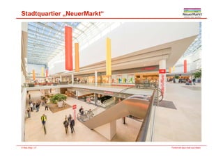 Stadtquartier „NeuerMarkt“
Fortschritt baut man aus Ideen.© Max Bögl | 27
 
