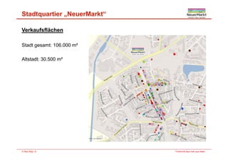 Stadtquartier „NeuerMarkt“
Verkaufsflächen
St dt t 106 000 ²Stadt gesamt: 106.000 m²
Altstadt: 30.500 m²
Fortschritt baut man aus Ideen.© Max Bögl | 6
 