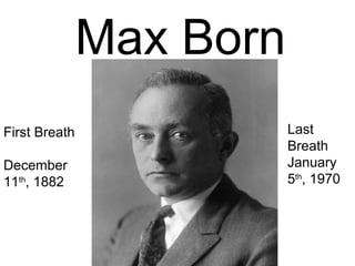 Max born | PPT