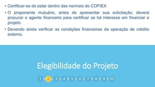 BANCO INTERAMERICANO DE DESENVOLVIMENTO - BID
• O BID financia também projetos privados especialmente em:
• infraestrutura; e
• desenvolvimento de mercados de capitais.
 