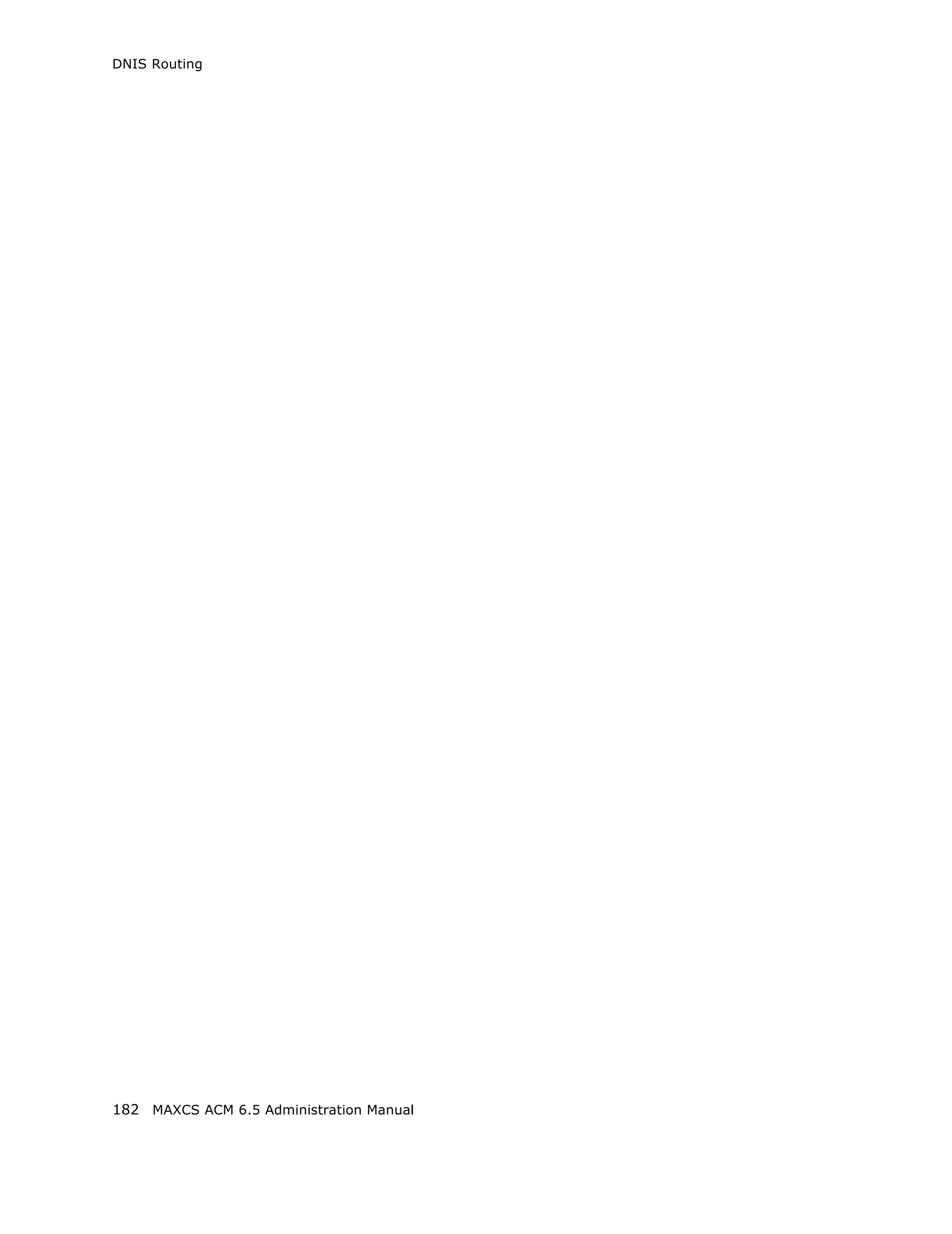 DNIS Routing




182 MAXCS ACM 6.5 Administration Manual
 