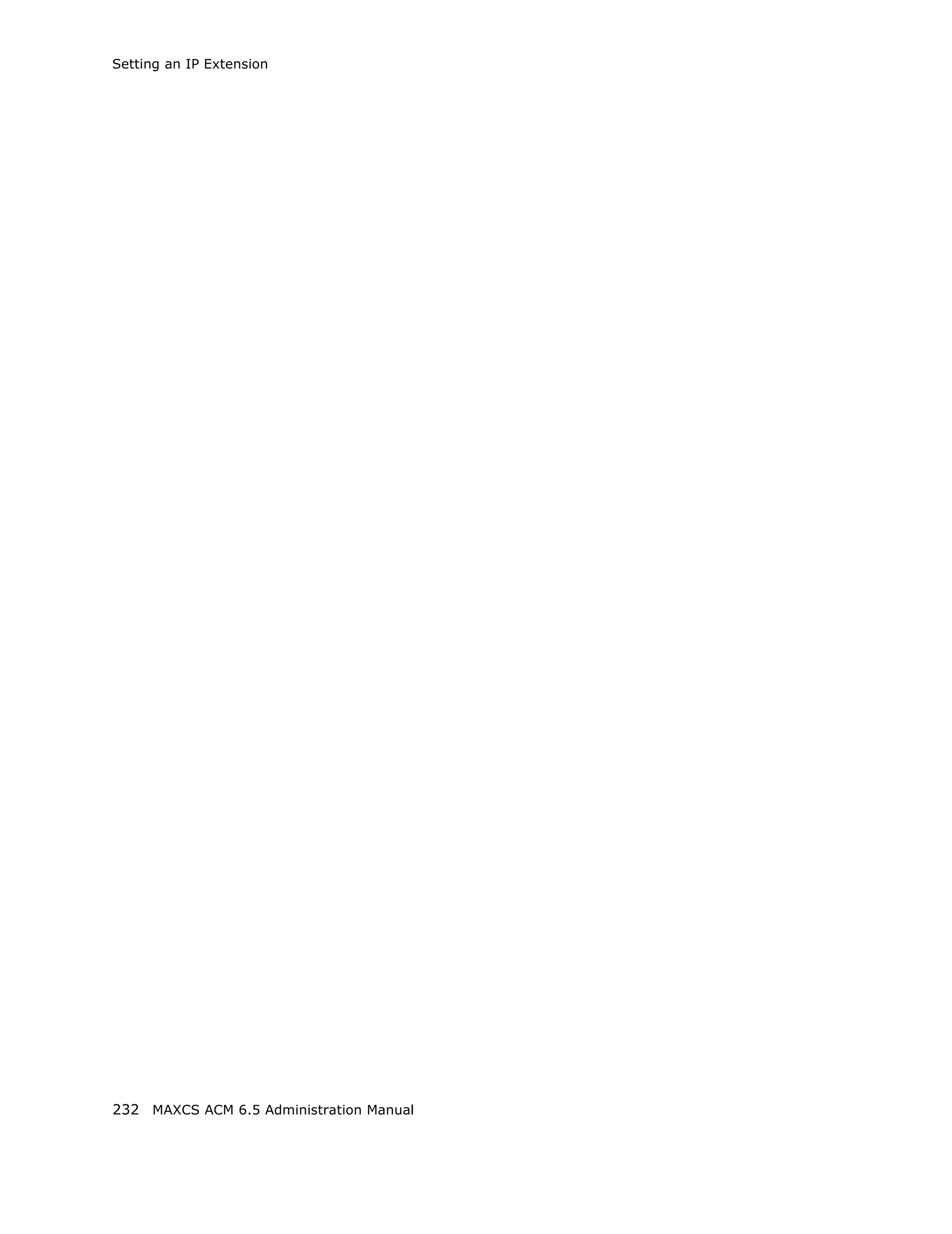 Setting an IP Extension




232 MAXCS ACM 6.5 Administration Manual
 