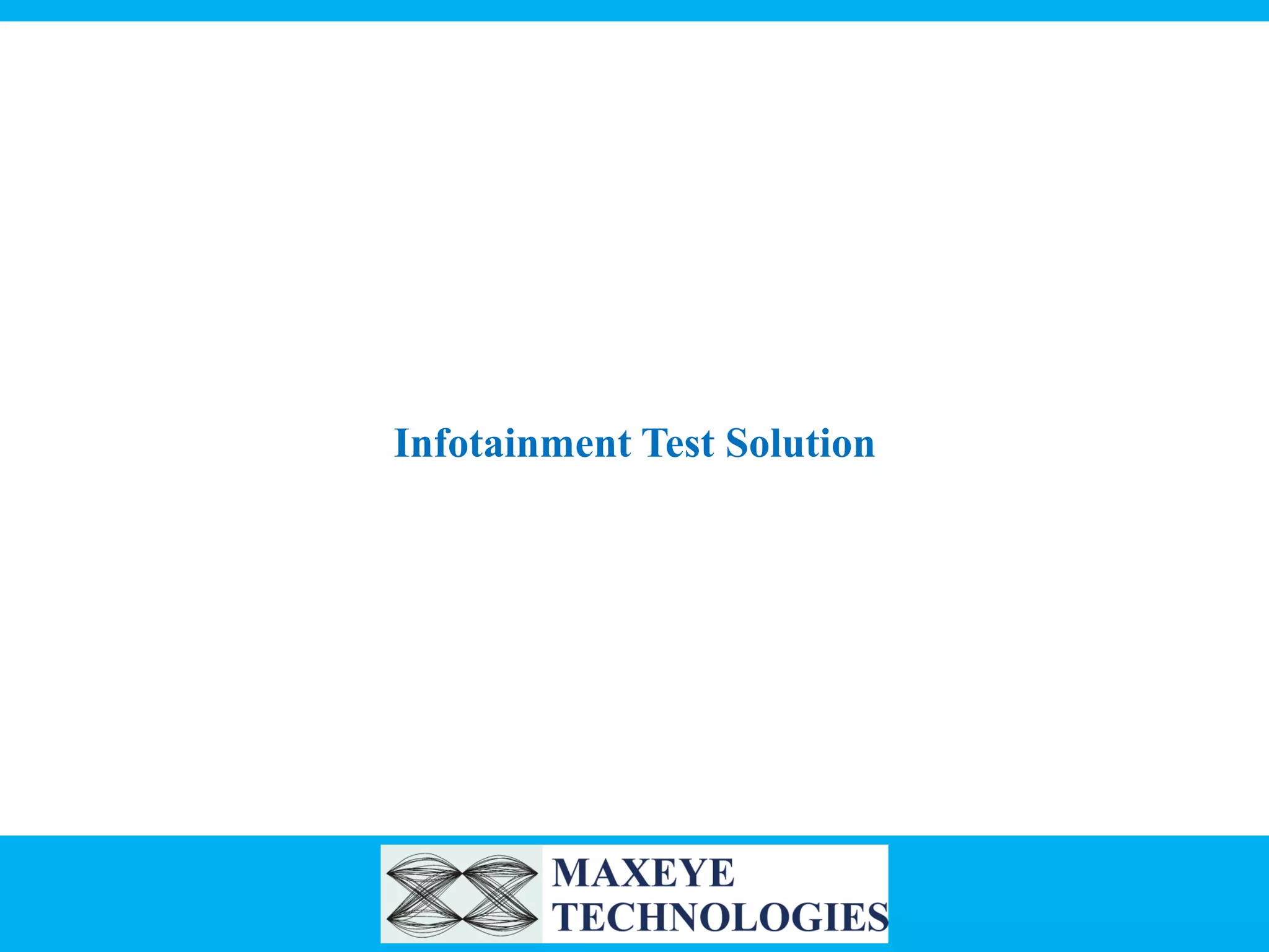 Infotainment Test Solution

 