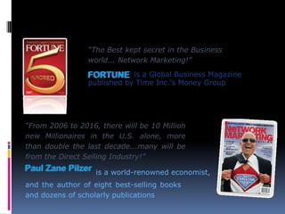 The network marketing industry has surpassed $100 billion in retail revenue1