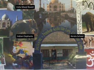 India Mood BoardKerala SchoolIndian Elephants