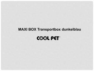 MAXI BOX Transportbox dunkelblau
 