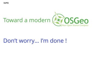 Toward a modern
Don’t worry… I’m done !
 