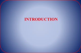 INTRODUCTION
3
 