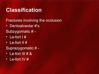 Fort Classification Maxillary fractures ih | PPT
