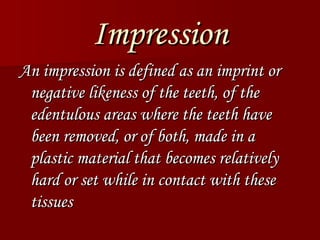 Maxillary Primary Impression in cd .ppt