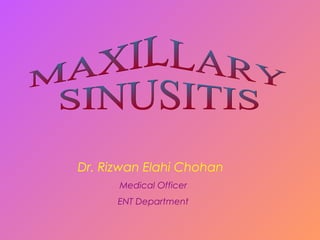 Dr. Rizwan Elahi Chohan
Medical Officer
ENT Department
 