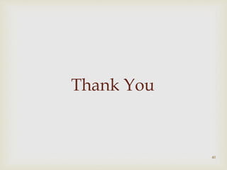 Thank You
40
 