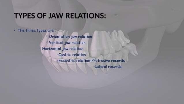 MAXILLO MANDIBULAR RELATIONS IN COMPLETE DENTURE PROSTHODONTICS | PPTX