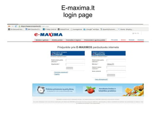 E-maxima.lt
login page
Login page.
 