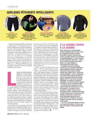 Stepan Gorgutsa, étudiant au doctorat
en physique à l’Université Laval et
proche collaborateur de M. Messaddeq,
est encore plus catégorique : on n’a pas
innové en ce domaine depuis 20 ans!
Selon lui, les vêtements intelligents d’au-
jourd’hui «ressemblent beaucoup» à
ceux mis au point par le Georgia
Institute of Technology à la fin des
années 1990. «En fait, seul l’aspect es-
thétique et fonctionnel s’est un peu amé-
lioré, mais à peine», résume-t-il, en
référence au Wearable Motherboard,
considéré comme le premier chandail
intelligent du monde.
’équipe multidisciplinaire
dirigée par Younès Mes-
saddeq travaille depuis
plus de trois ans à la
conception d’une fibre de
nouvelle génération qui
réinventerait le vêtement
intelligent. Son idée, ex-
posée au grand jour dans
un article publié fin 2014 dans le journal
en libre accès Sensors, est de tisser de
la fibre optique – une technologie qui a
maintes fois fait ses preuves par le passé
– avec des textiles standard obtenus à
partir de la laine ou du coton, entre au-
tres. Plus précisément, l’équipe a intégré
un verre multifonctionnel à une fibre à
base de cuivre, de polyimide et d’argent,
qui agit à la fois comme capteur et
comme antenne.
Le résultat est un prototype de tissu
théoriquement capable de capter des in-
formations sur le taux de glucose, le
rythme cardiaque, l’activité cérébrale,
les mouvements, les coordonnées spa-
tiales ou toute autre fonction souhaitée.
«La qualité de signal impeccable des fi-
bres permet au tissu de communiquer
avec n’importe quel réseau wifi ou cel-
lulaire déjà établi, sans subir d’interfé-
rences électromagnétiques ou radio.
Concrètement, cela signifie que le por-
teur pourrait être connecté 24 heures
par jour, mais sans qu’il s’en rende vrai-
ment compte», s’extasie Younès Mes-
saddeq qui rêve de voir un jour ses
vêtements 3.0 sauver des vies et apaiser
des souffrances.
Outre son coût de fabrication peu
élevé – «Tout le matériel pour le pro-
totype a été acheté à la boutique du
coin», jure Stepan Gorgutsa – et sa quasi-
indépendance relativement à l’alimenta-
tion électrique due à la miniaturisation
de ses composantes, c’est l’apparente sim-
plicité de ce tissu qui étonne. Pas de boîtier
miniaturisé ni de fils conducteurs visibles.
L’étoffe semble, à tous points de vue,
normale et commercialisable. «Mais
avant, il va falloir régler la question du
lavage et du traitement de toute cette
masse de données captées», convient
Younès Messaddeq.
Le but des deux chercheurs est clair :
concevoir un vêtement intelligent iden-
tique à celui qu’on porte tous les jours.
«Les gens ne veulent pas d’un maillot
plus lourd, moins flexible, plus chaud
ou moins beau. Ils désirent continuer
de s’habiller à leur goût, tout en profitant
de fonctionnalités intelligentes», dit
Younès Messaddeq qui, malgré son en-
thousiasme, se garde bien de se lancer
dans le jeu des prédictions : «Je laisse
ce plaisir-là à d’autres.» IQS
32 Québec Science | Avril ~ Mai 2016
le high tex
QUELQUES VÊTEMENTS INTELLIGENTS
Lumo
Un short pour la course
à pied, doté de
capteurs biométriques
à la taille.
Heddoko
Un habit de compression
intelligent avec capteurs de
mouvement intégrés qui
détectent en 3D les mouvements
de tout le corps.
Garrison Bespoke
Un complet-cravate bon chic,
bon genre… et à l’épreuve
des balles.
Fuel Wear
Un chandail intelligent à
manches longues, qui assure une
température corporelle constante
à celui ou celle qui le porte.
Athos
Un ensemble maillot et
culotte de compression qui
mesure l’activité musculaire
en temps réel.
À LA GUERRE COMME
À LA GUERRE
Adidas, Ralph Lauren, Carré Technologies
(Hexoskin), OMSignal, Victoria’s Secret: la liste
des compagnies poursuivies par Sarvint
Technologies est longue. L’entreprise états-
unienne, qui regroupe plusieurs des concepteurs
du Wearable Motherboard – et qui en détient la
propriété intellectuelle depuis 2014 –, prétend
que ces dernières ont violé les deux brevets
relatifs à son maillot intelligent en
commercialisant leur propre version.
Cet épisode n’est qu’un des nombreux
chapitres dans ce que Geneviève Hallé-Désilets,
avocate spécialisée en droit des marques de
commerce et en droit d’auteur au cabinet
canadien Robic, désigne comme «la guerre des
vêtements intelligents». «Ceux-là, contrairement
à un teeshirt de coton ordinaire, sont dotés de
plusieurs composantes pouvant être brevetées,
explique-t-elle. On n’a qu’à penser aux circuits
électroniques, aux capteurs et aux systèmes
d’exploitation.» Les deux seuls critères à respecter
pour obtenir un brevet: la nouveauté et l’utilité.
Une fois cela fait, le demandeur a le droit
exclusif d’utiliser l’idée pendant 20 ans. «Si un
tiers empiète sur ce monopole, il est en
contrefaçon et s’expose donc à payer des
dommages et intérêts», souligne l’avocate. Dans
sa plainte déposée devant un tribunal du district
d’Atlanta, aux États-Unis, en janvier 2015,
Sarvint Technologies exige justement une
condamnation pour contrefaçon, ainsi qu’une
injonction permanente contre les compagnies
qu’elle poursuit.
L’air de rien, cette bataille juridique en dit long
sur le marché des vêtements. «C’est une vraie
mine d’or à breveter», illustre Geneviève Hallé-
Désilets.
L
Tissus QS avril-mai 2016_2_Layout 1 16-03-14 10:46 AM Page 32
 