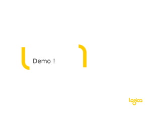 Demo !
 