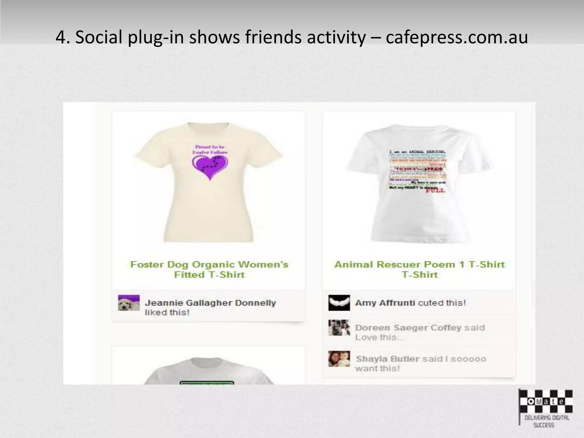 4. Social plug-in shows friends activity – cafepress.com.au
 