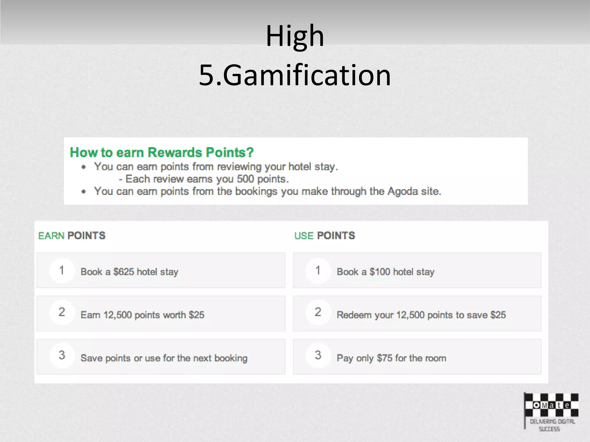 High
5.Gamification
 