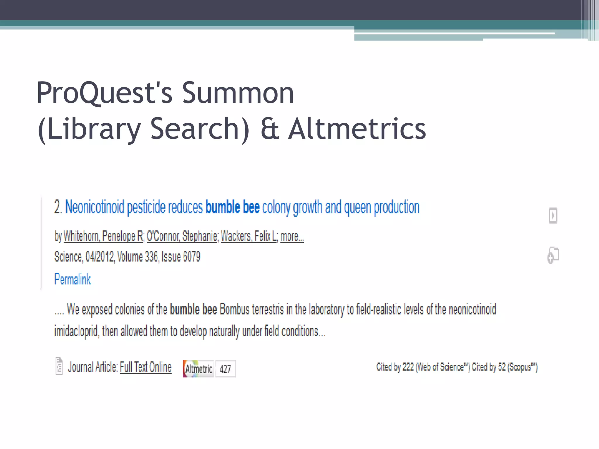 ProQuest's Summon
(Library Search) & Altmetrics
 