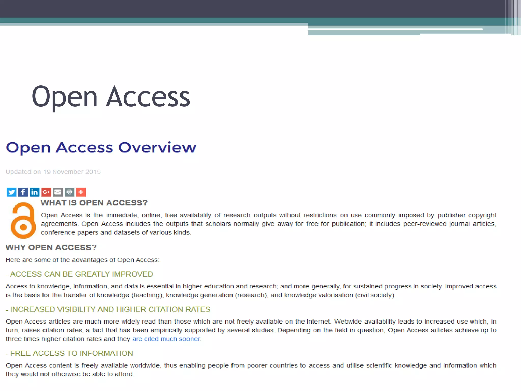 Open Access
• https://www.openaire.eu/oa-overview
 