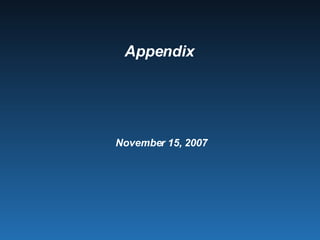 Appendix  November 15, 2007 