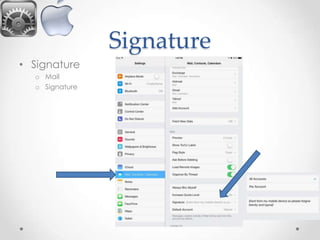 Signature
• Signature
o Mail
o Signature

 