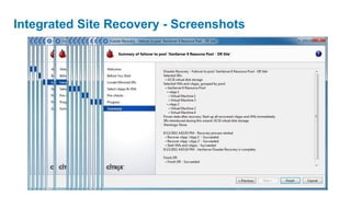 Integrated Site Recovery - Screenshots




                                         17
 