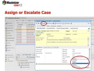 Assign or Escalate Case
 