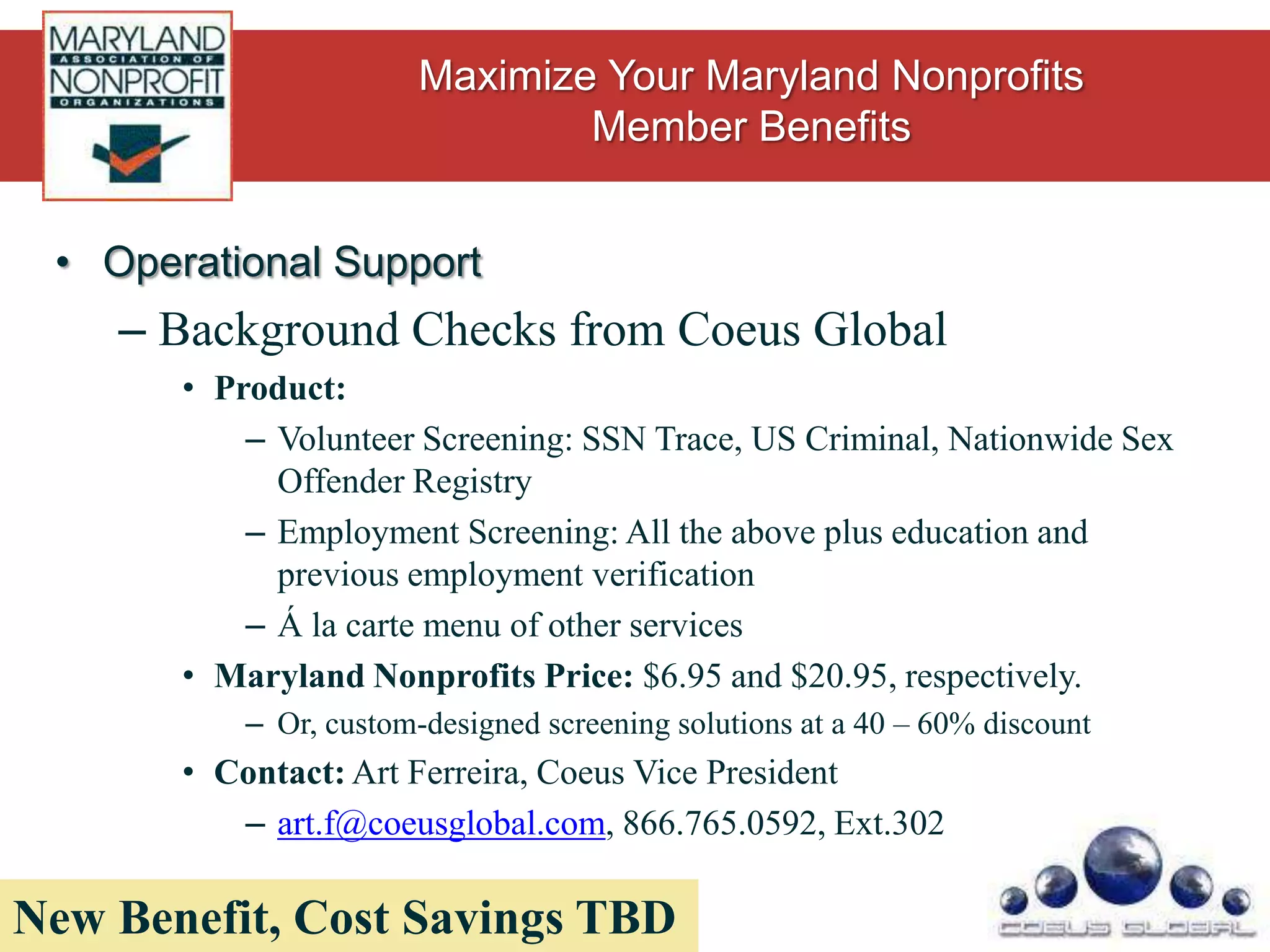 Professional DevelopmentOnline TrainingsProduct: Online, Instructor-Led Training, Webinars, and Learn at Your Own Pace CoursesMaryland Nonprofits Price: 15% off all Idealware Webinars, 25% off all Mind Edge Trainings, and only $89 per course from Ed2Go.comAccess: Login to our website then visit “Online Training” under the “Professional Development” tab