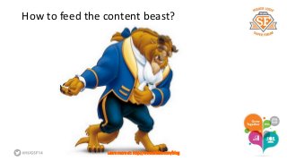 How to feed the content beast? 
Learn more at: http://www.triblio.com/blog 
 
