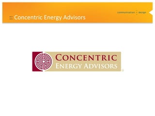 :: Concentric Energy Advisors
 