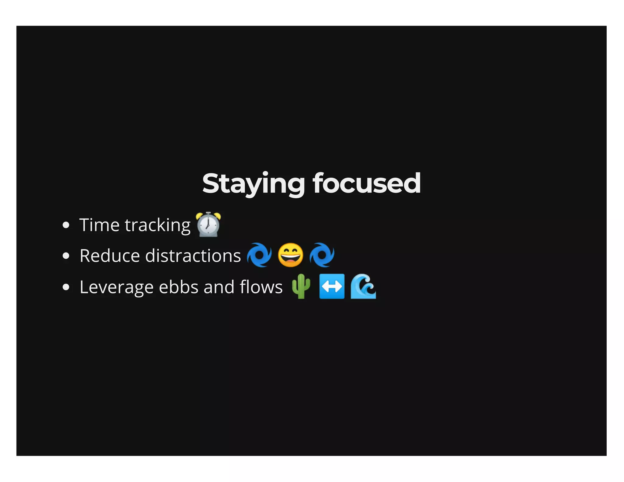 Maximize your output (sans productivity shame)