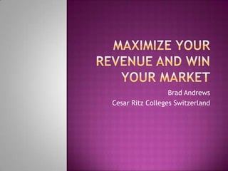 Brad Andrews
Cesar Ritz Colleges Switzerland
 