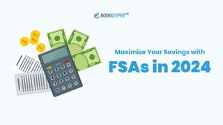 Maximize Your Savings with
FSAs in 2024
 