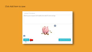 Click Add Item to save
 