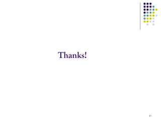 Thanks!




          37
 