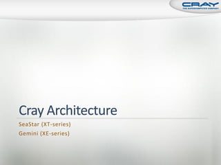 SeaStar (XT-series)
Gemini (XE-series)
 