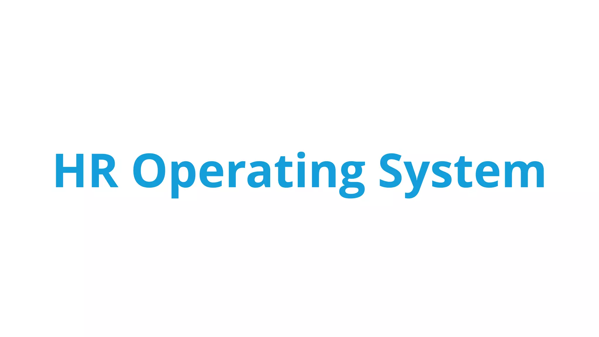HR Operating System
 