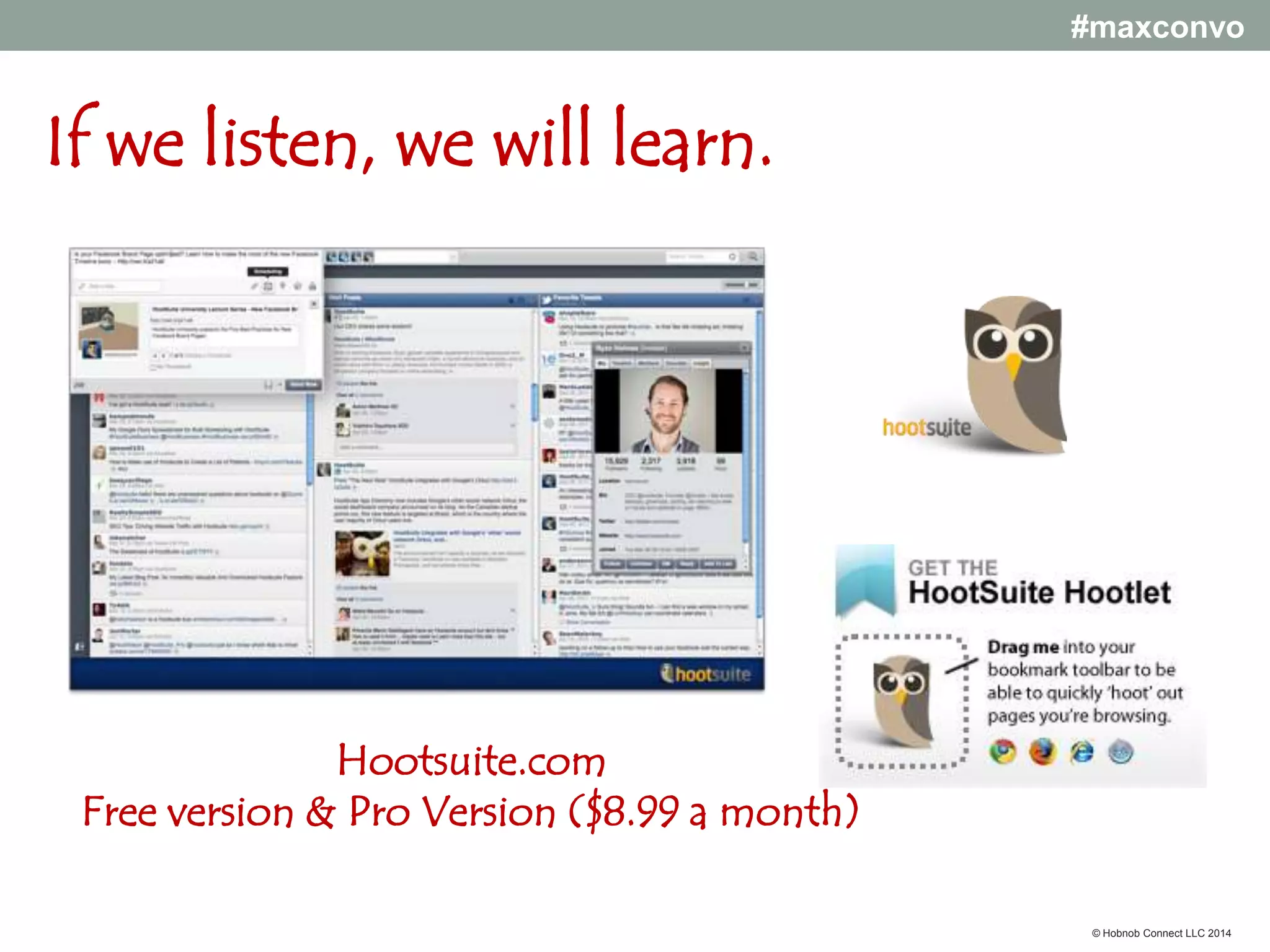 #maxconvo

Why have social media for events?

Conversations!
© Hobnob Connect LLC 2014

 